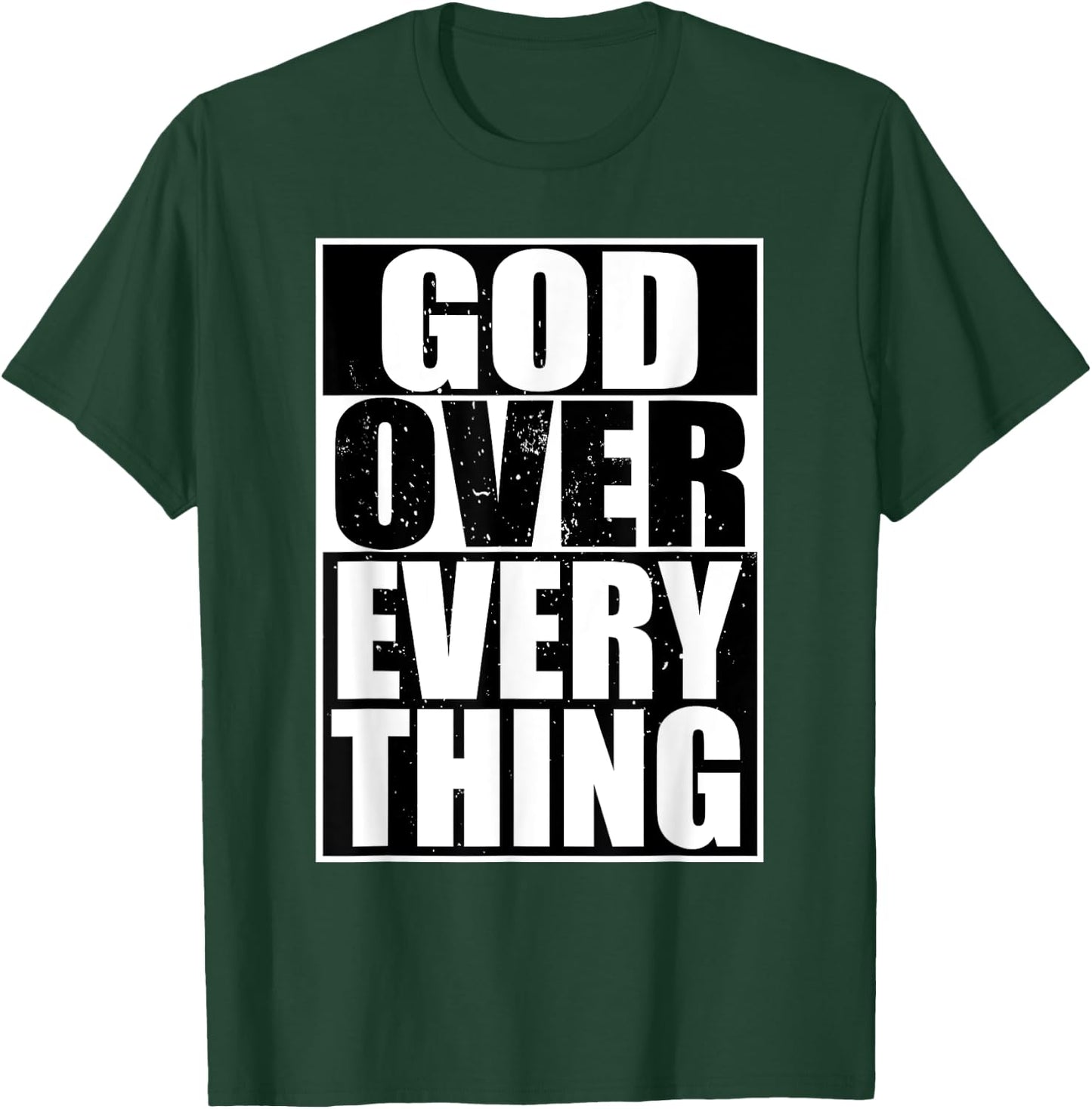 God Over Everything Cool Christian Funny Gift Men T-Shirt - T-Shirt | Forest