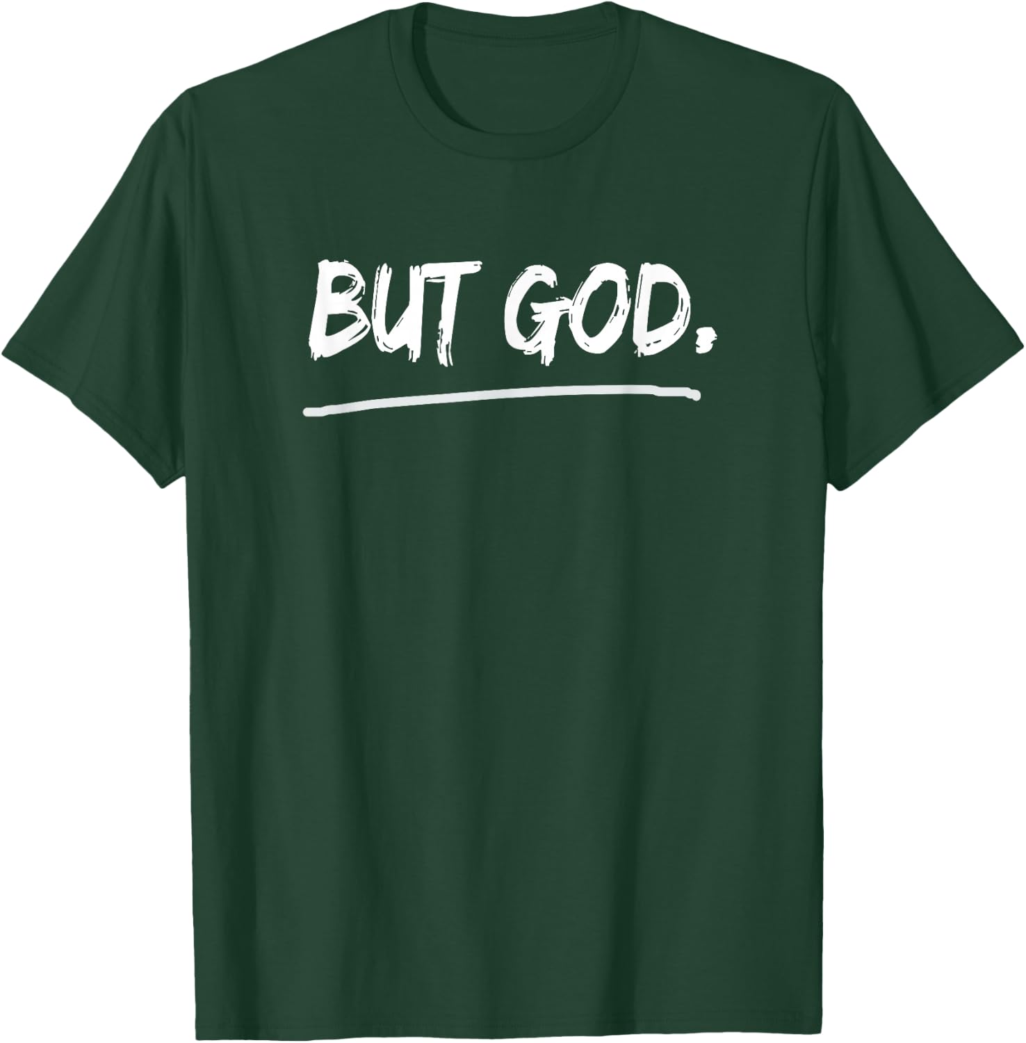 But God Christian T-Shirt - T-Shirt | Forest