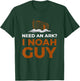 I Noah Guy Need An Ark Funny Pun Bible Joke T-Shirt - T-Shirt | Forest