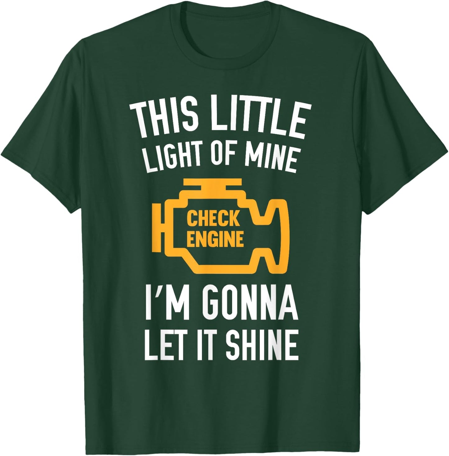 This Little Light Of Mine I'm Gonna Let It Shine T-Shirt - T-Shirt | Forest
