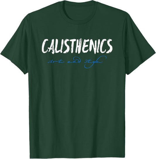Calisthenics Workout Art and Style 2019 Design T-Shirt - T-Shirt | Forest