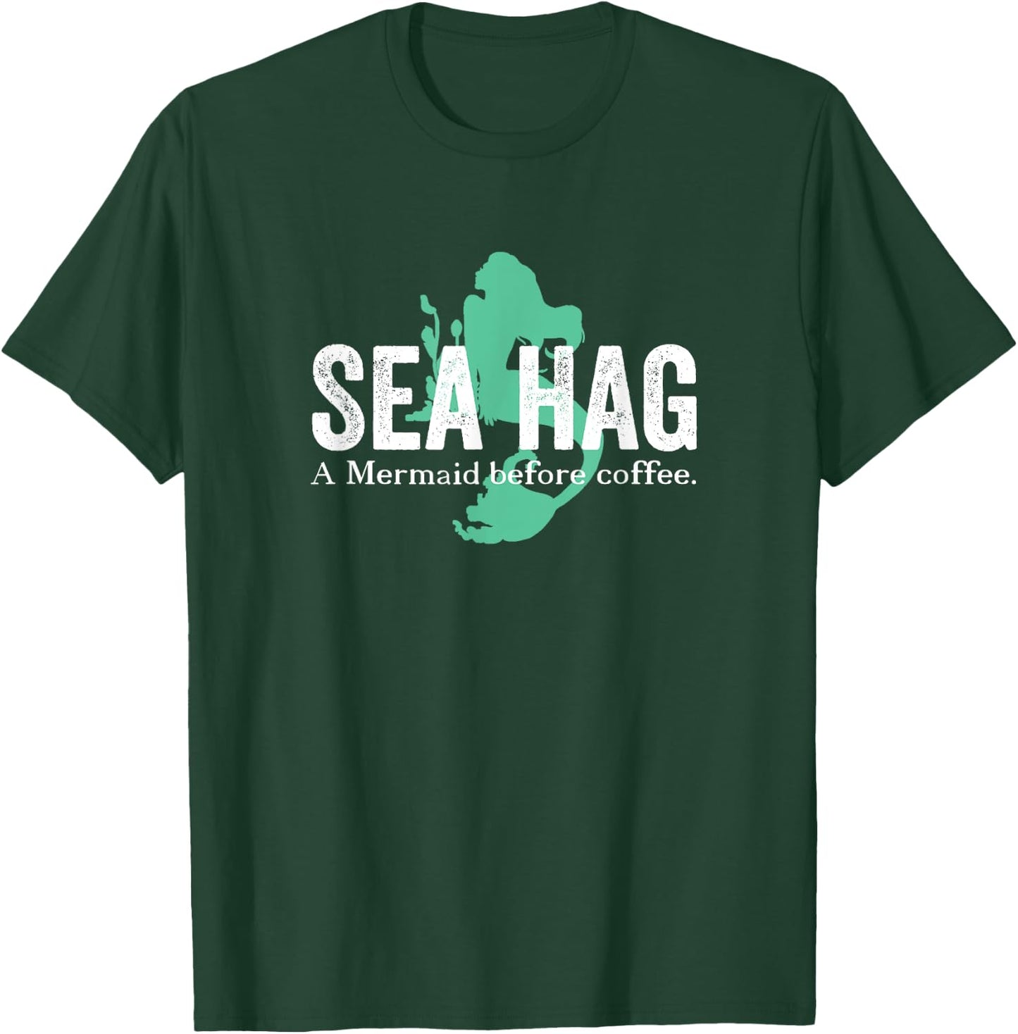 Funny Mermaid Sea Hag Iced Coffee Hot Cold Drinks Lover T-Shirt - T-Shirt | Forest