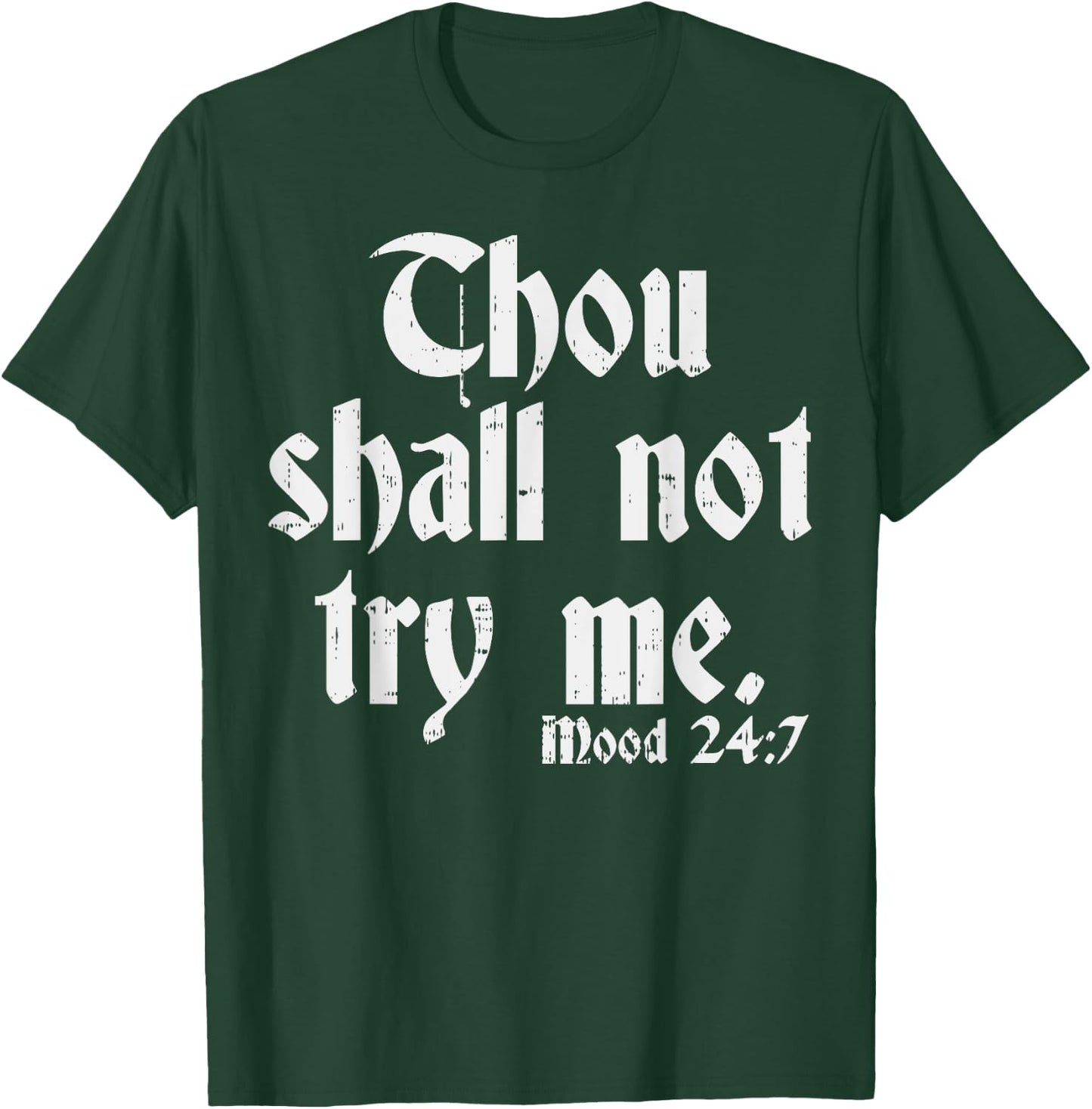 Thou Shall Not Try Me Shirt Funny Sarcastic Humor T-Shirt - T-Shirt | Forest