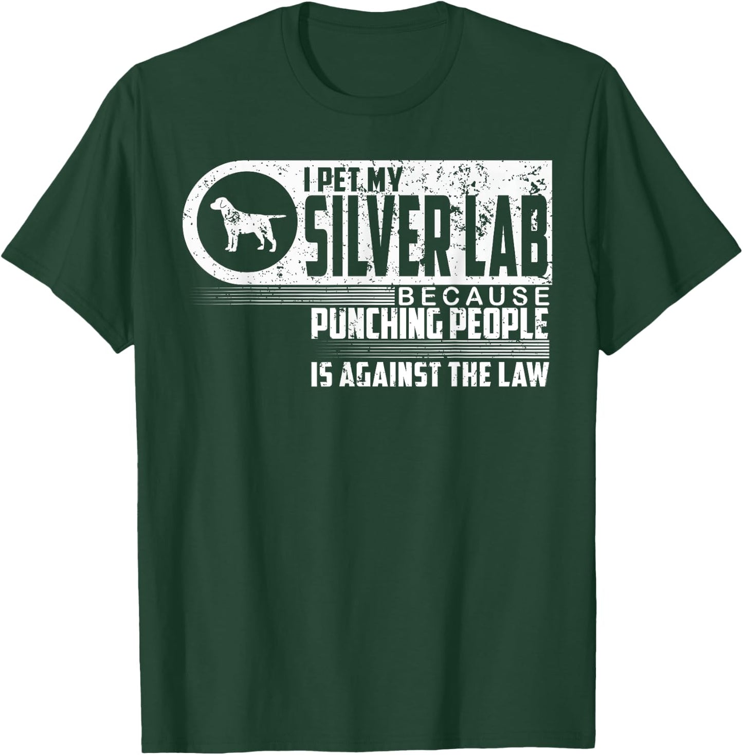 Labrador Retriever I Pet My Silver Lab Dog Lovers Shirt Gift T-Shirt - T-Shirt | Forest