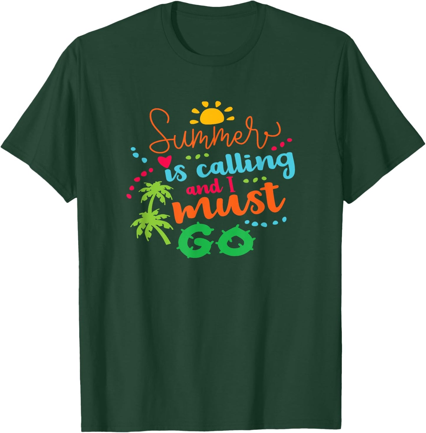 Holiday Summer Is Calling And I Must Go Vacation Fun Surfing Men Women Girls Kids T-Shirt - T-Shirt | Forest