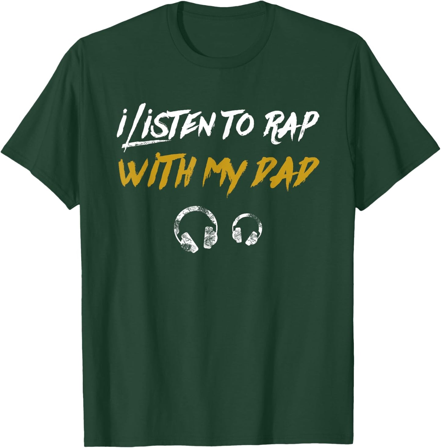 I Listen To Rap With My Dad Kids Hip Hop Rapper T-Shirt - T-Shirt | Forest