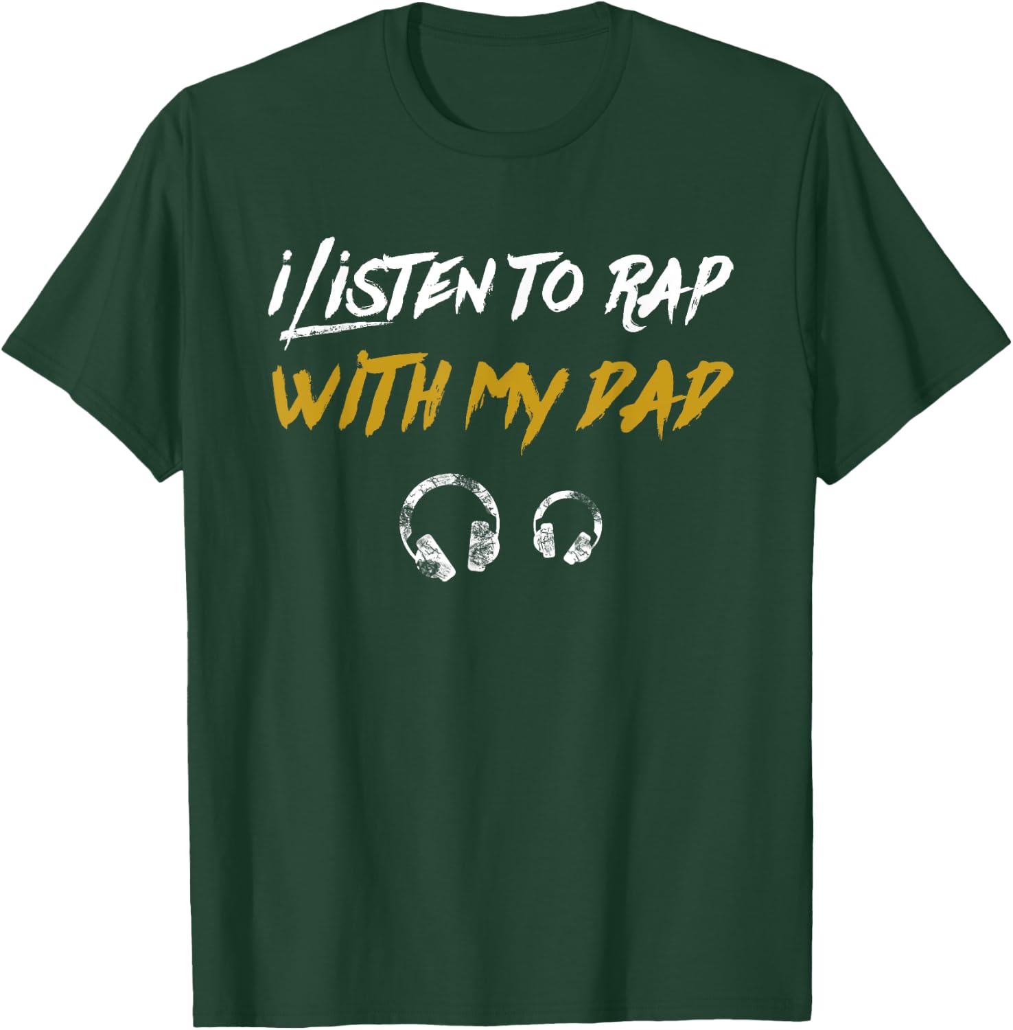 I Listen To Rap With My Dad Kids Hip Hop Rapper T-Shirt - T-Shirt | Forest
