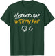 I Listen To Rap With My Dad Kids Hip Hop Rapper T-Shirt - T-Shirt | Forest