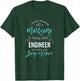 Funny Engineer Wife Shirt I Never Dreamed I'd Marry T-Shirt - T-Shirt | Forest