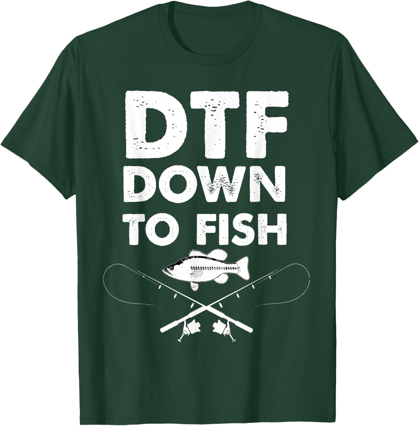 DTF Down To Fish Funny Fishing T-Shirt - T-Shirt | Forest