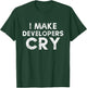 QA Engineer I Make Developers Cry Distressed QA Tester Gift T-Shirt - T-Shirt | Forest