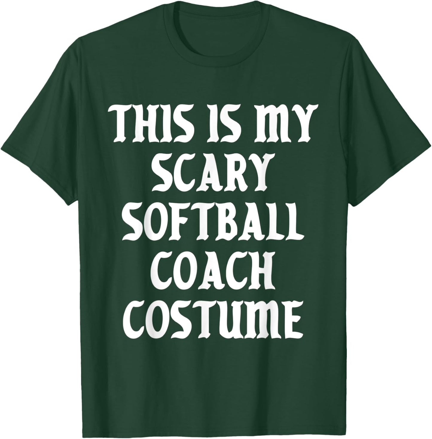 Scary Softball Coach Costume Trainer Halloween Spooky Sports T-Shirt - T-Shirt | Forest