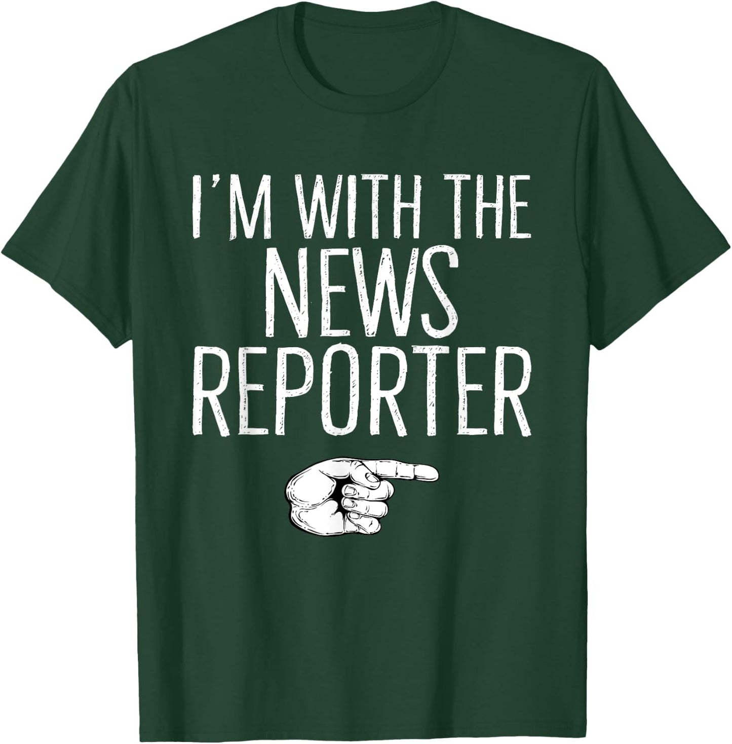 I'm With The News Reporter Matching Costume Halloween Party T-Shirt - T-Shirt | Forest
