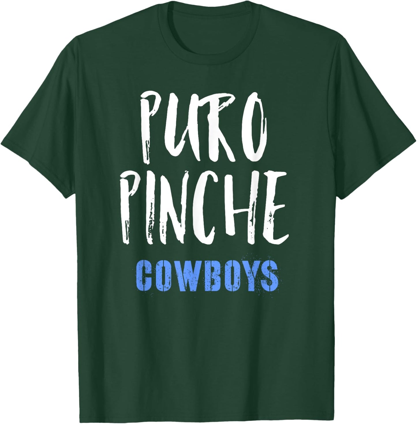 Puro Pinche Cowboys Shirt T-Shirt - T-Shirt | Forest