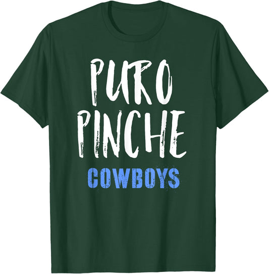 Puro Pinche Cowboys Shirt T-Shirt - T-Shirt | Forest
