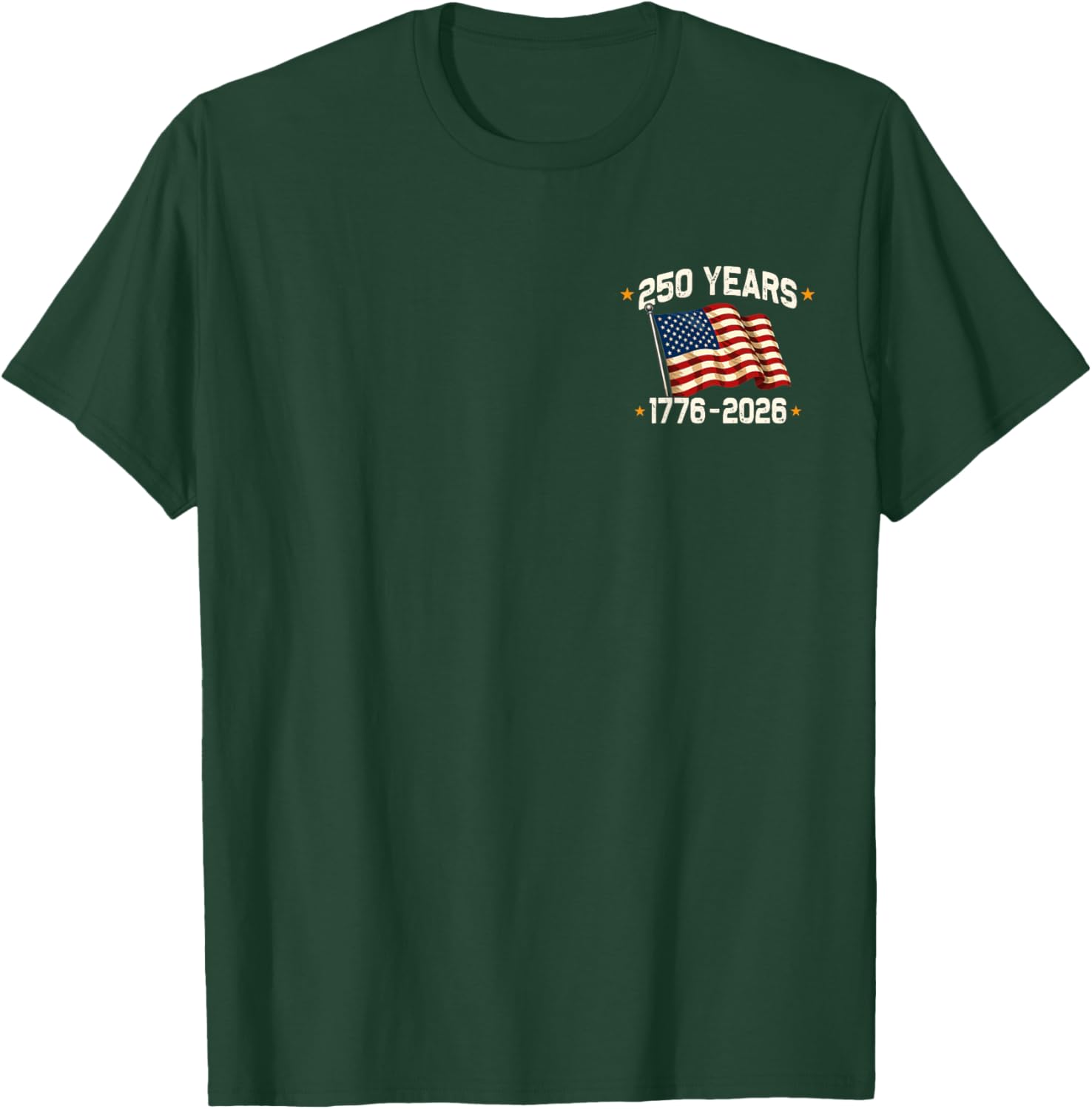 250 Years American 250th Anniversary 1776 4th July 2 Sided T-Shirt - T-Shirt | Forest