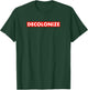 Decolonize Indigenous Native American Education Gift T-Shirt - T-Shirt | Forest