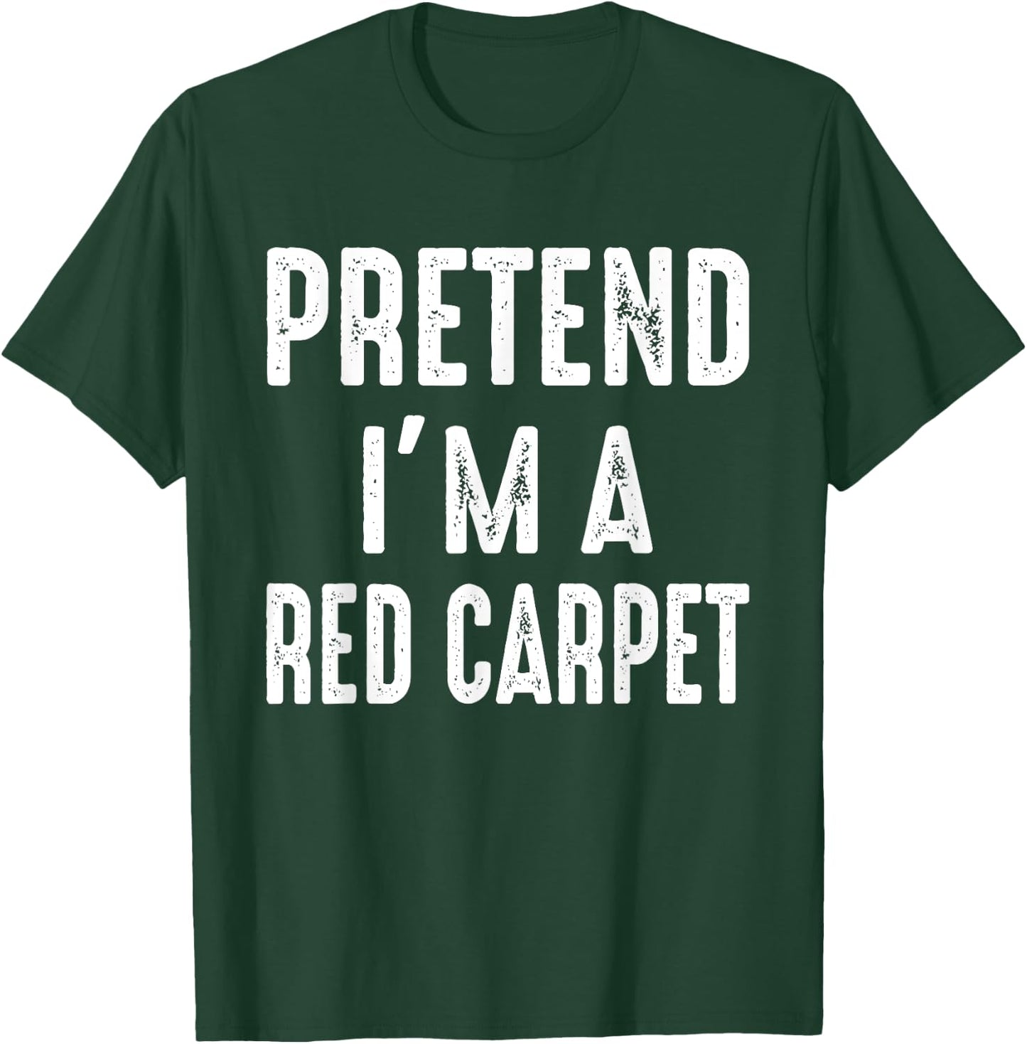 Pretend I'm A Red Carpet Family Matching Halloween Costume T-Shirt - T-Shirt | Forest