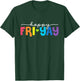 Happy Fri-Yay Friday Lovers Fun Teacher Life Weekend T-Shirt - T-Shirt | Forest