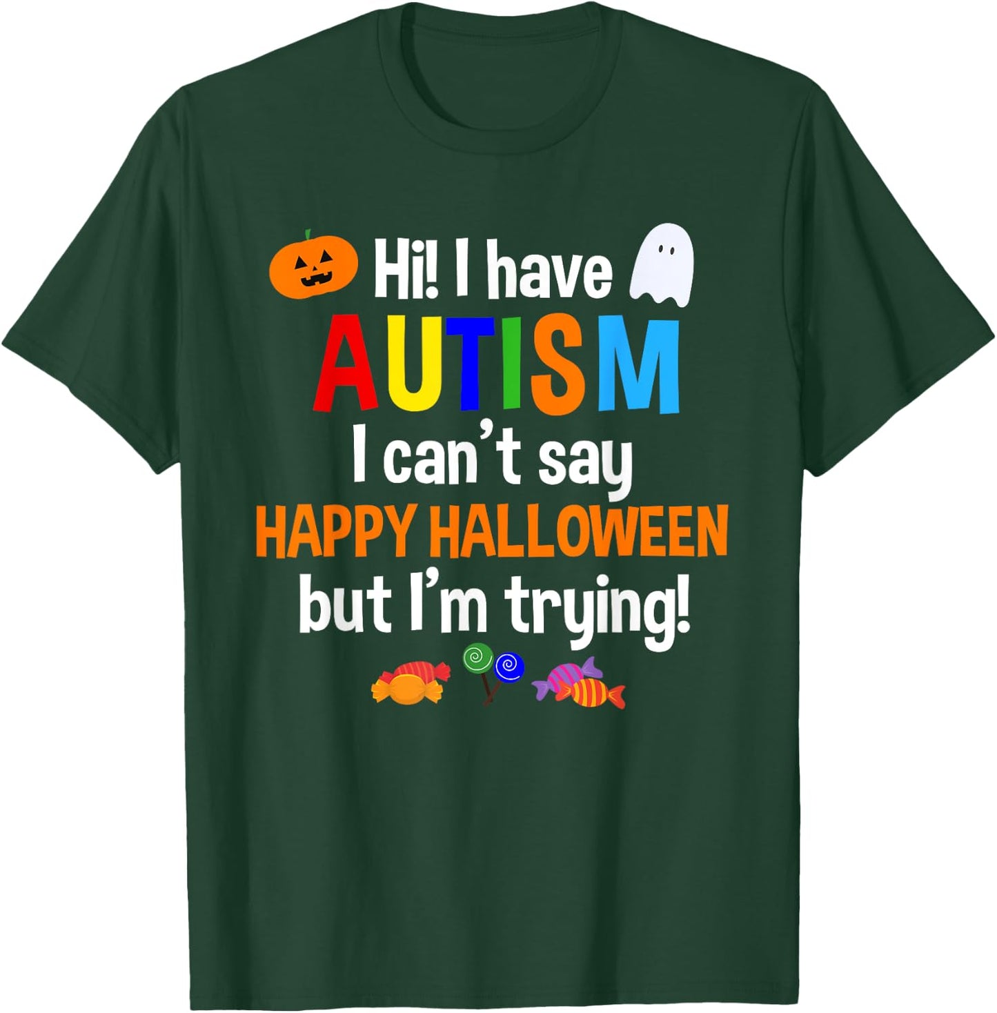 I Have Autism Halloween Shirt Boys Girls Autistic Children T-Shirt - T-Shirt | Forest