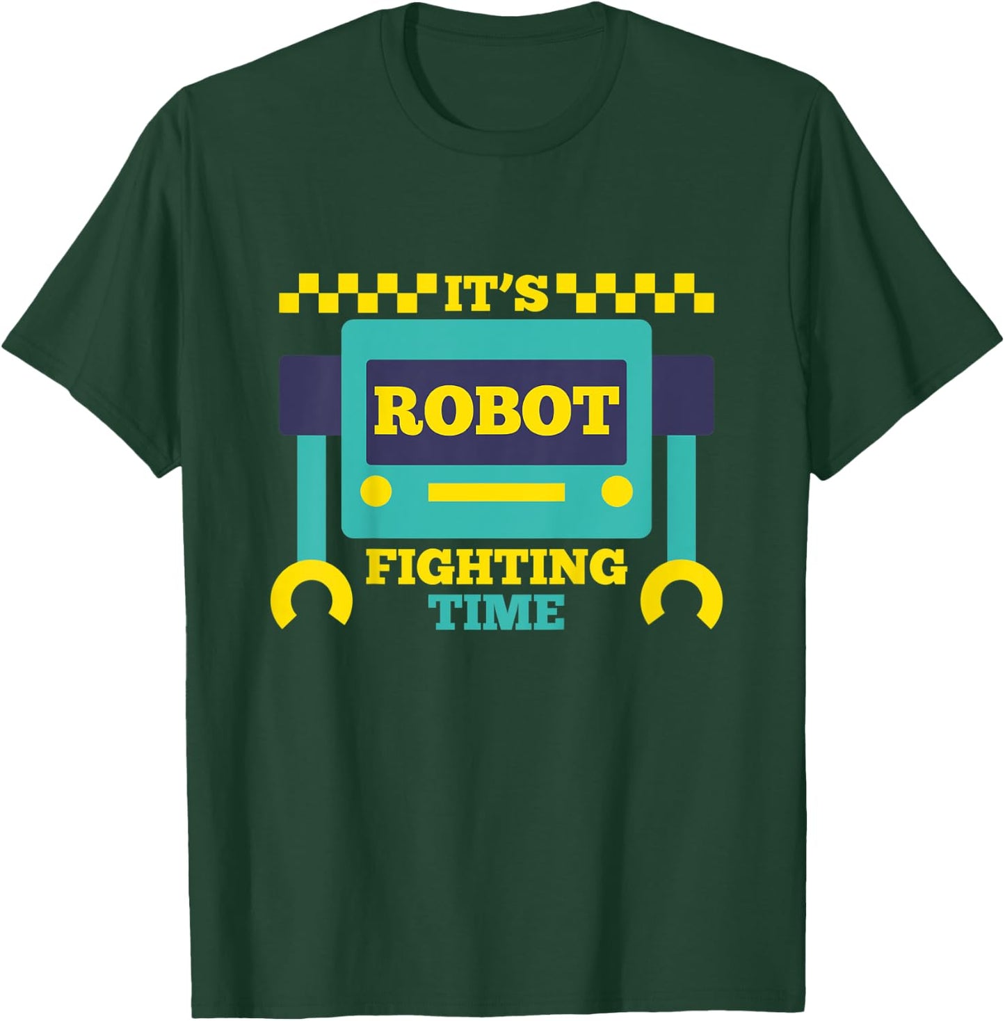 It's Robot Fighting Time Funny Robotics Engineer Battle Bots T-Shirt - T-Shirt | Forest