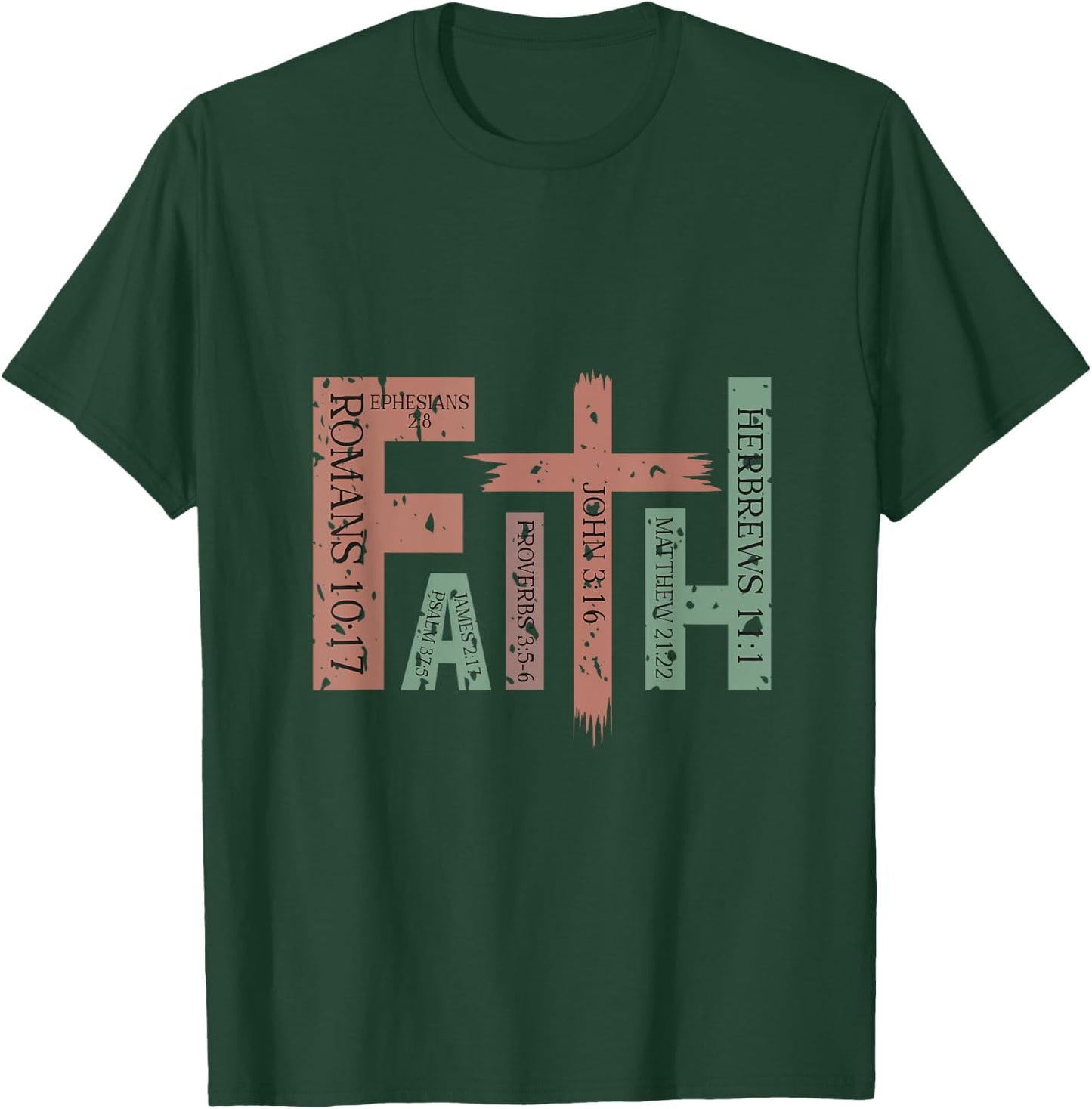 Bible Verses of Faith T-Shirt - T-Shirt | Forest