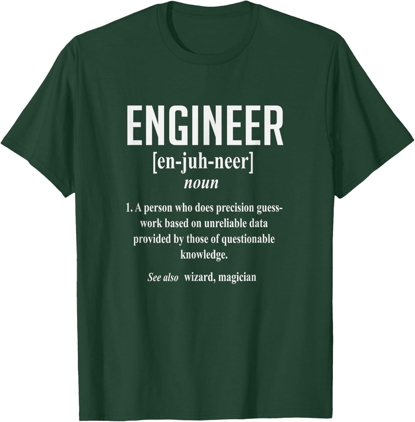 Precision Guesswork Engineer Wizard Magician T-Shirt - T-Shirt | Forest