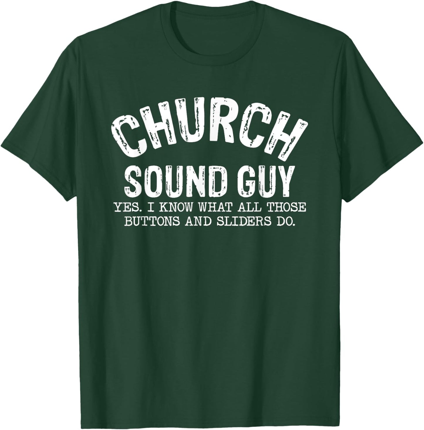 Church Sound Guy | Funny Church Audio Techs T-Shirt - T-Shirt | Forest