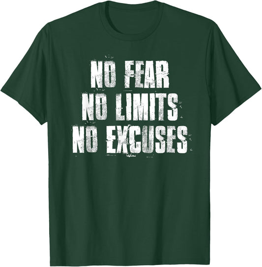 No Fear No Limits No Excuses Motivational Gym Fitness T-Shirt - T-Shirt | Forest