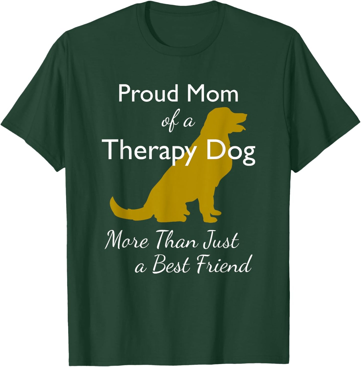 Therapy Dog | Therapy Dog Mom | Canine Volunteer Men Women Kids T-Shirt - T-Shirt | Forest