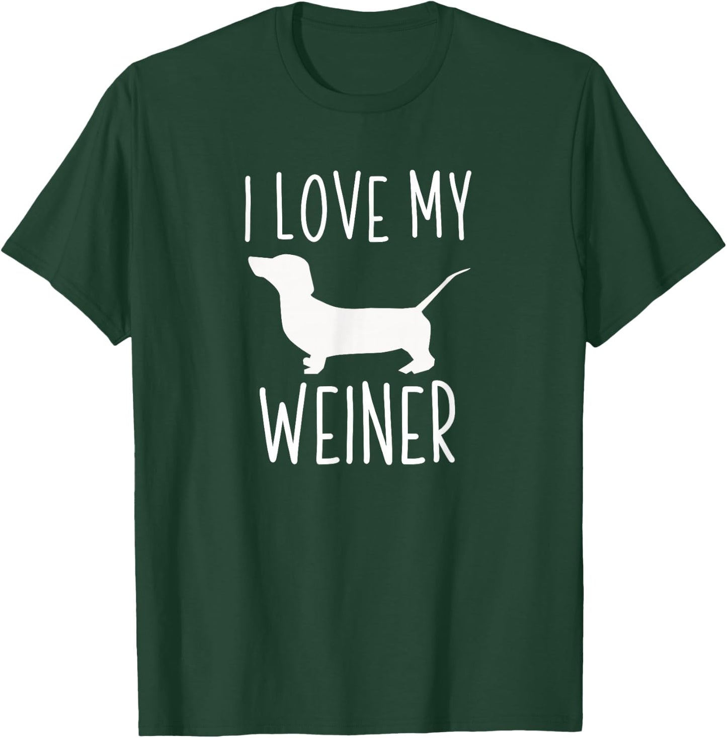 I Love My Weiner Shirt | Funny Weiner Dog Gift Women Kids T-Shirt - T-Shirt | Forest