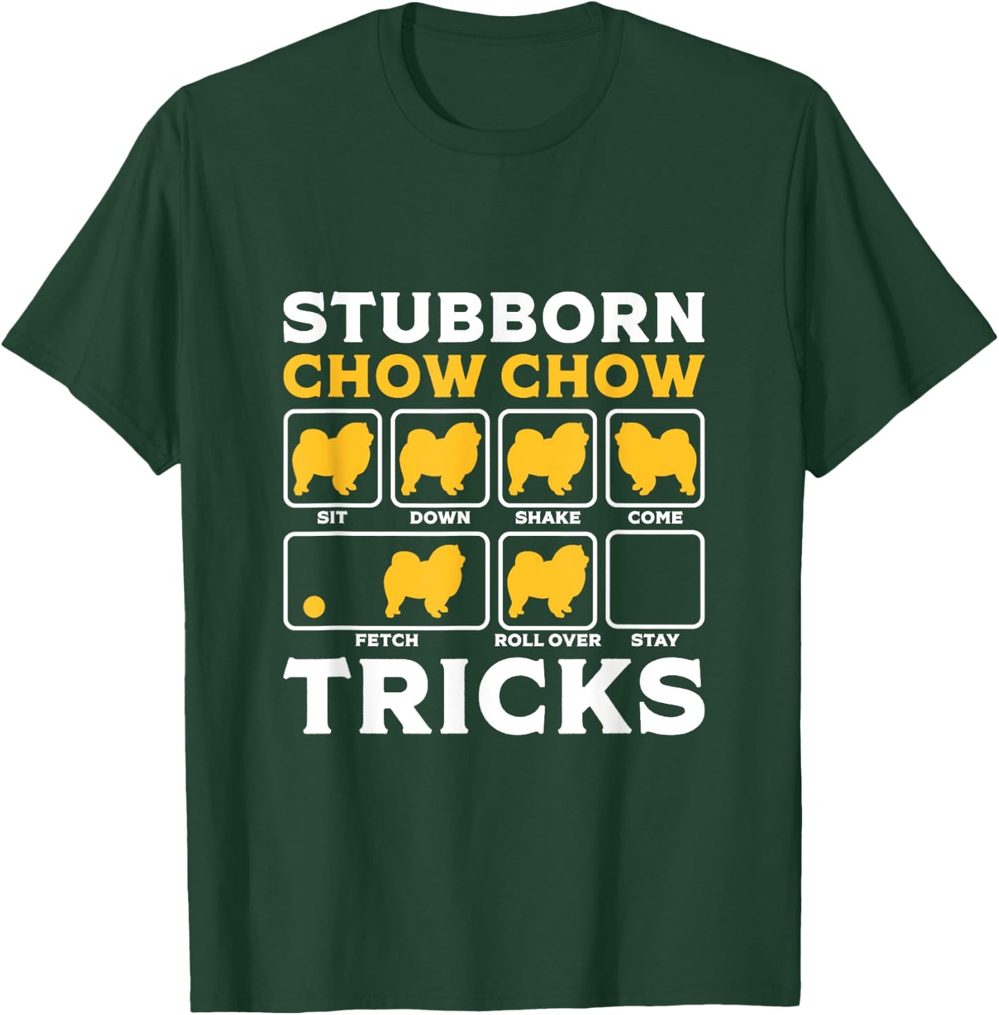 Funny Chow Chow Dog Tricks Dogs Lover Women Men Christmas T-Shirt - T-Shirt | Forest