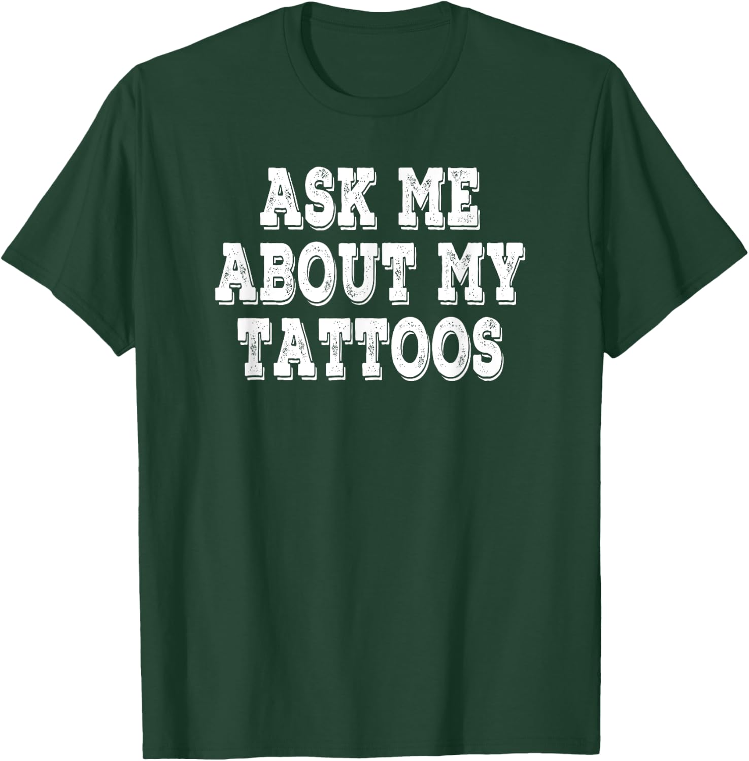 Ask Me About My Tattoos Retro Vintage T-Shirt - T-Shirt | Forest