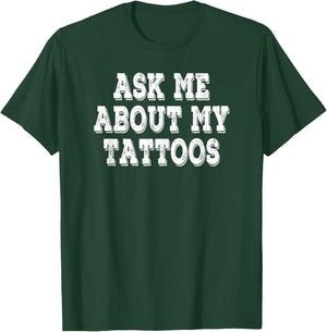 Ask Me About My Tattoos Retro Vintage T-Shirt - T-Shirt | Forest