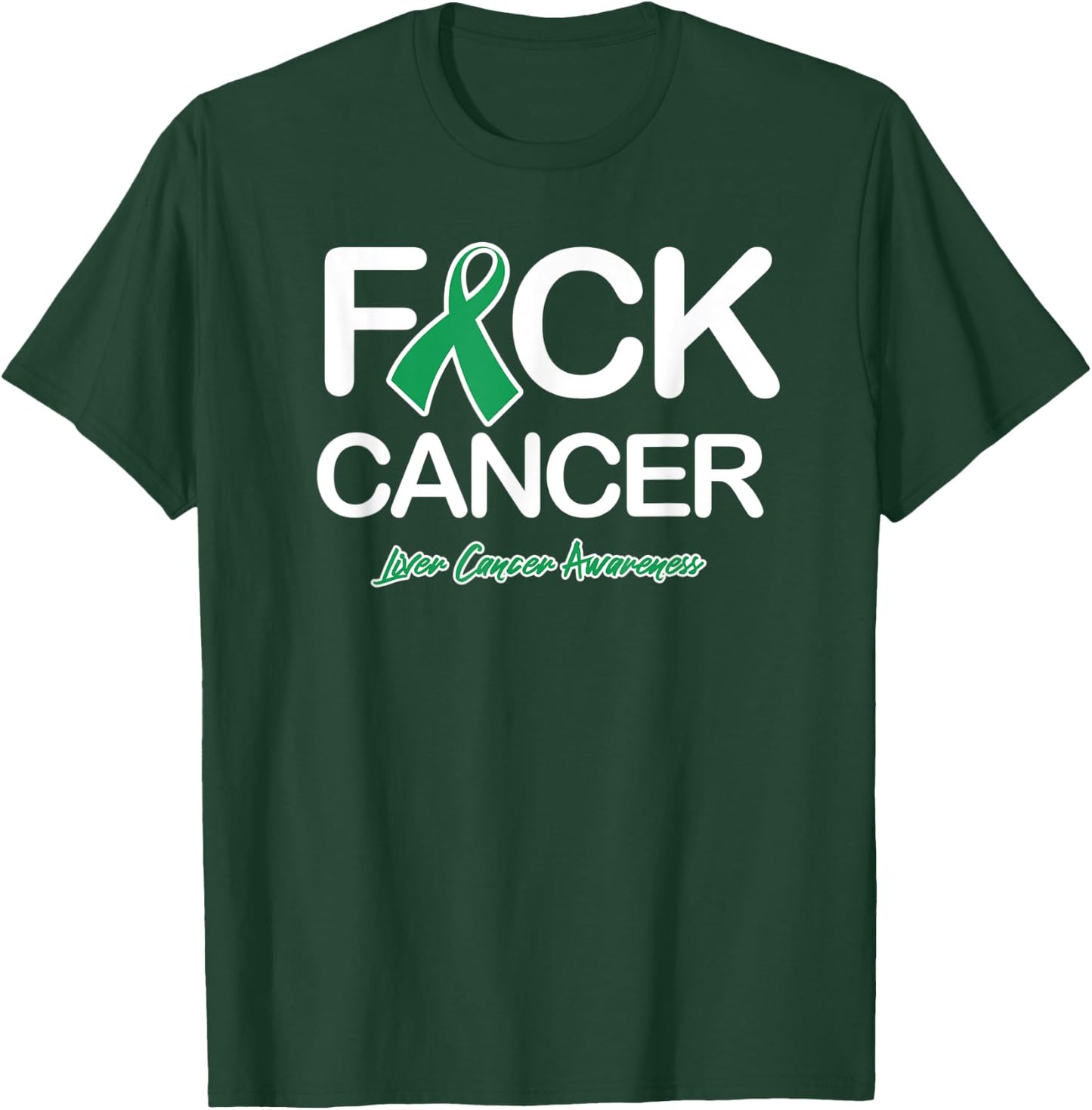 Liver Cancer Shirts Fck Cancer Liver Awareness Products T-Shirt - T-Shirt | Forest