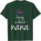 Dance Grandma Nana I Love Being A Dance Nana T-Shirt - T-Shirt | Forest