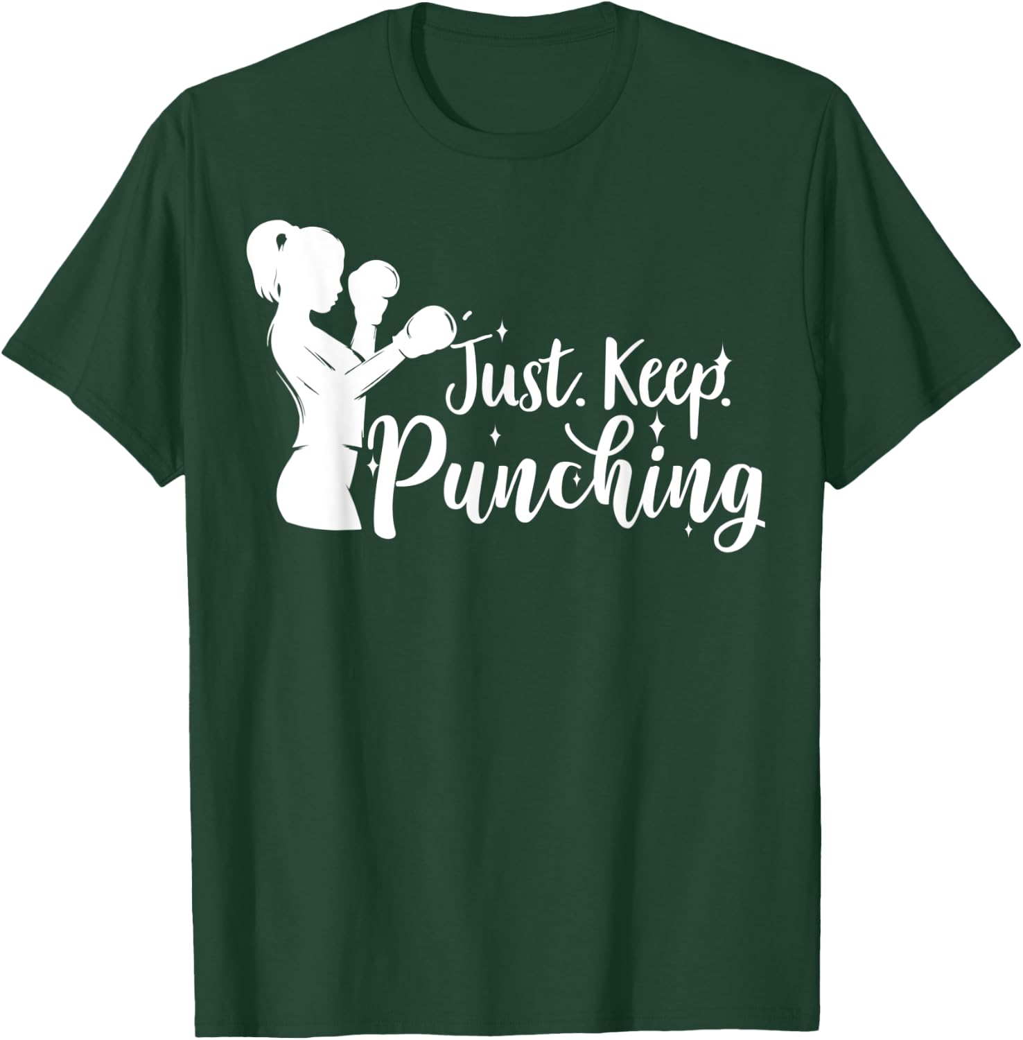 Just Keep Punching - Female Boxer Gifts, Workout T-Shirt - T-Shirt | Forest
