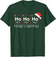 Ho Ho Ho Holmium Element Funny Chemistry Christmas Gift T-Shirt - T-Shirt | Forest