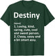 DESTINY Definition Personalized Funny Birthday Gift T-Shirt - T-Shirt | Forest