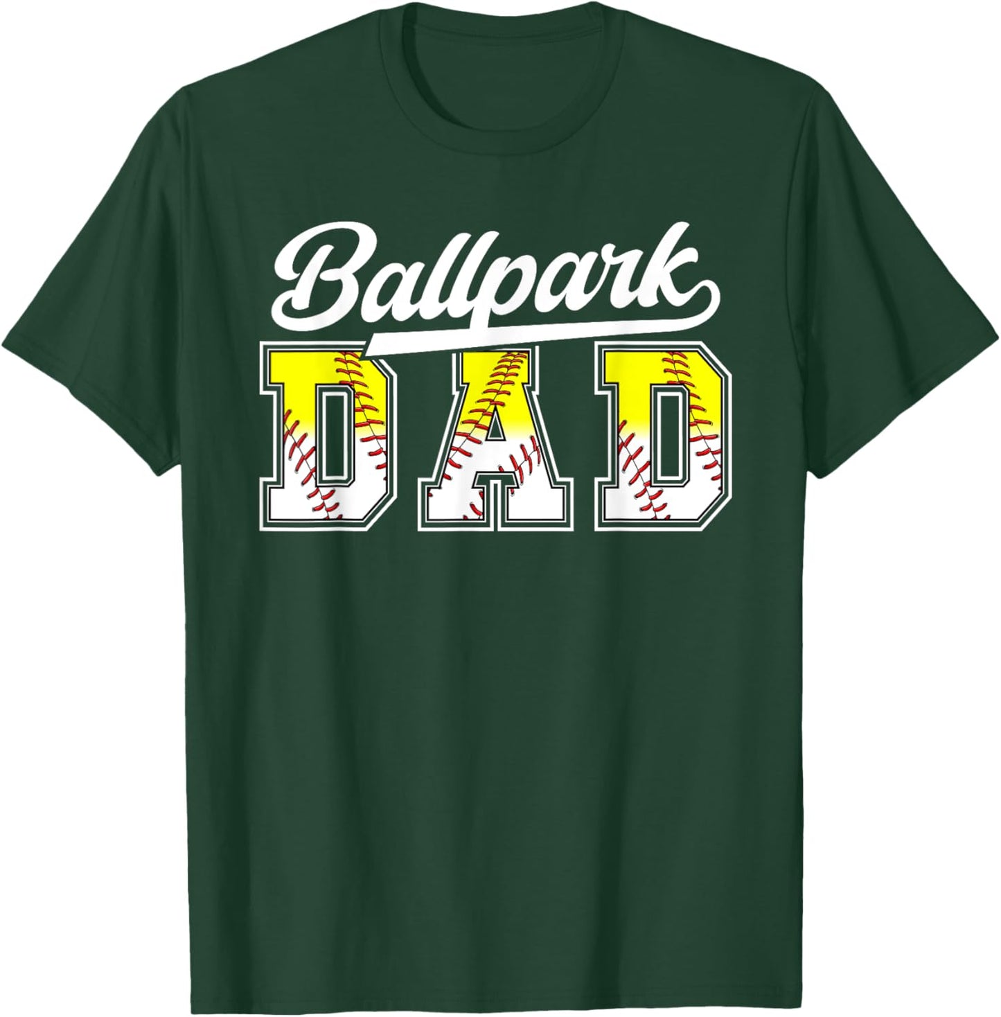 Ballpark Dad Baseball Softball Dad Of Ballers T-Shirt - T-Shirt | Forest
