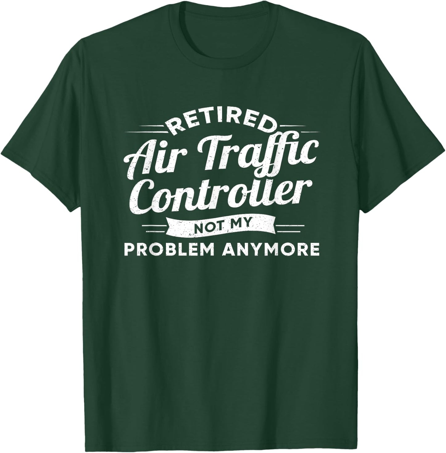 Air Traffic Controller Retirement Flight Controller T-Shirt - T-Shirt | Forest