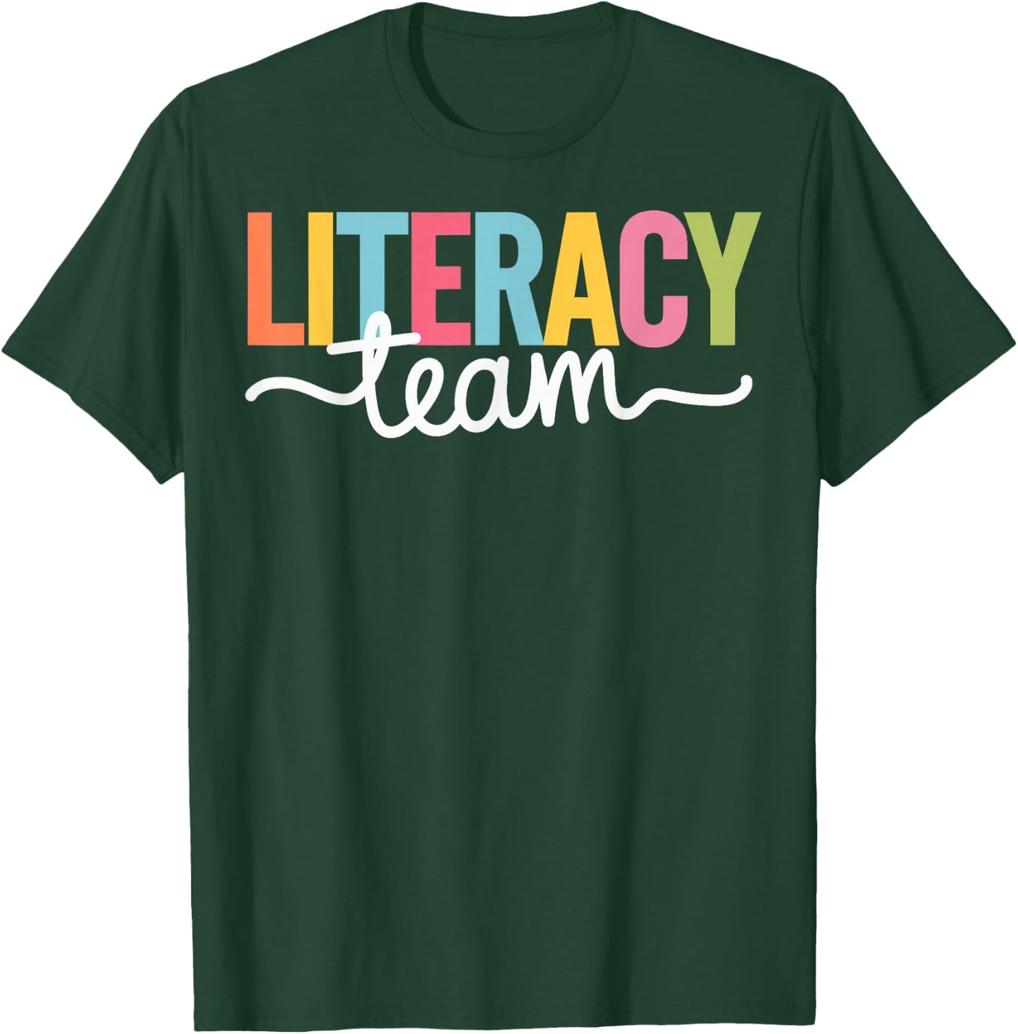 Literacy Team Teacher T-Shirt - T-Shirt | Forest