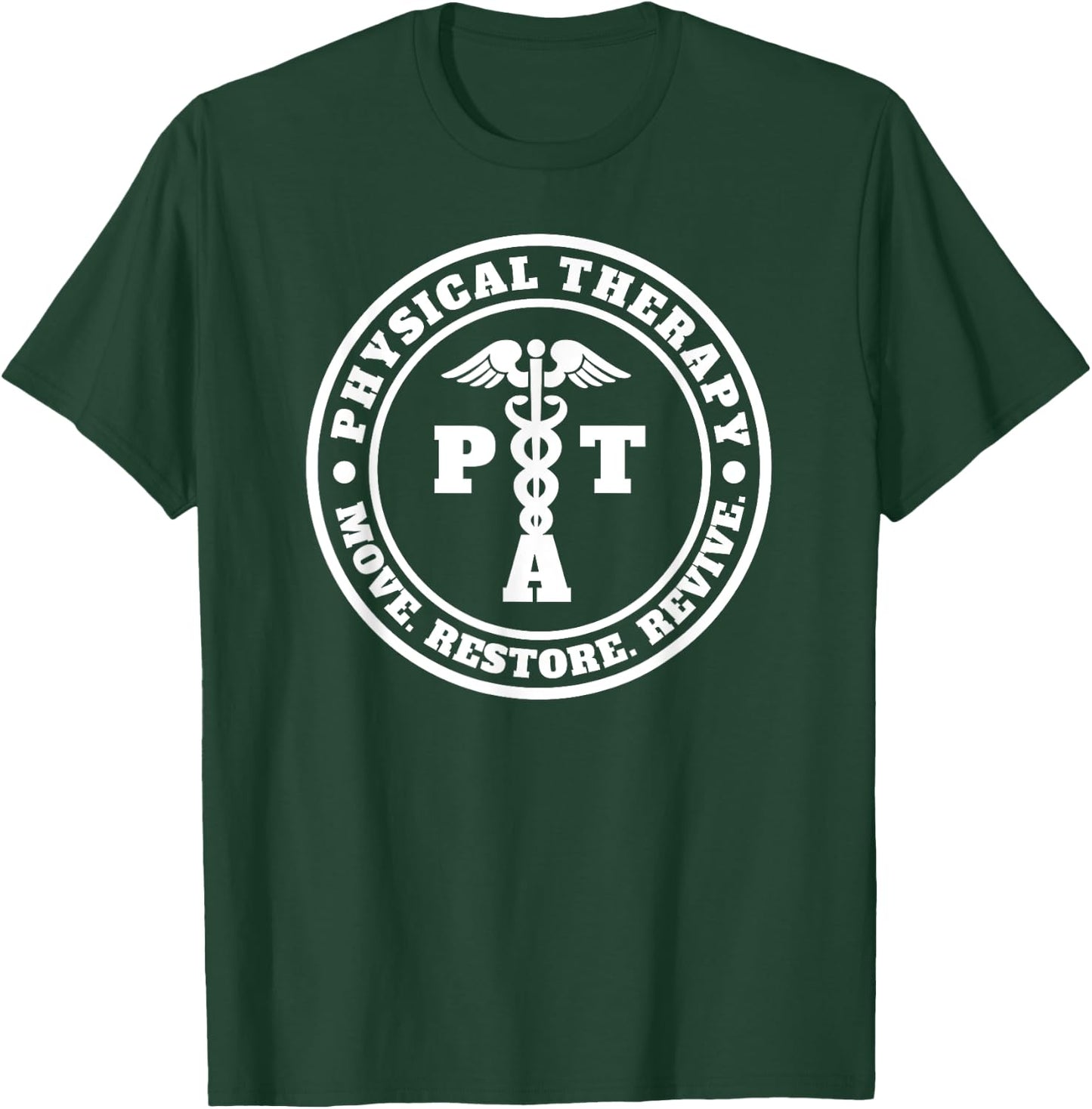 PTA Therapist Assistant Logo Physical Therapy Shirt T-Shirt - T-Shirt | Forest