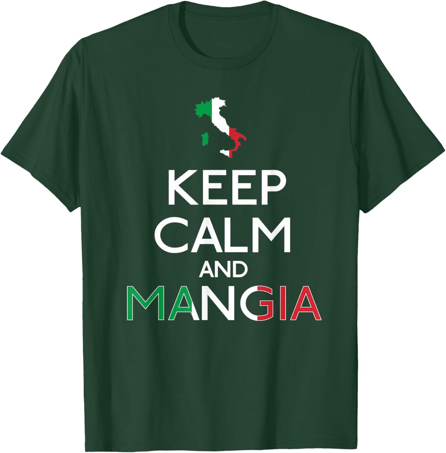 Funny Italian Food Keep Calm and Mangia T-Shirt - T-Shirt | Forest