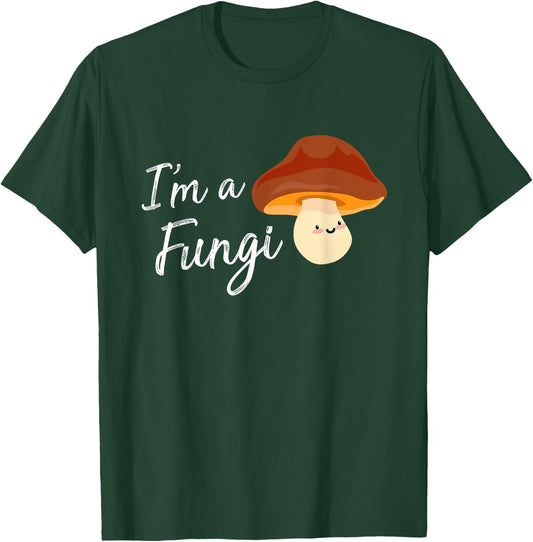 Im A Fungi T Shirt | Im A Fun Guy Shirt Funny Mushroom T-Shirt - T-Shirt | Forest