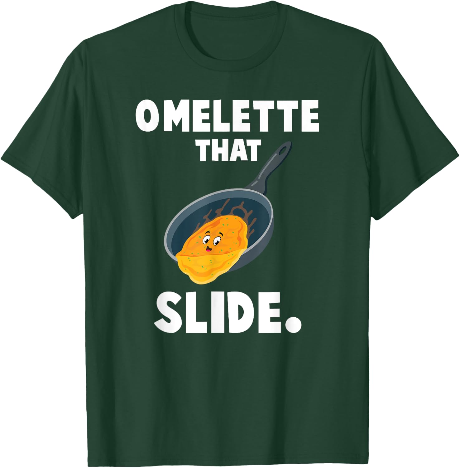 Funny Breakfast Lover Gifts Omelette That Slide T-Shirt - T-Shirt | Forest