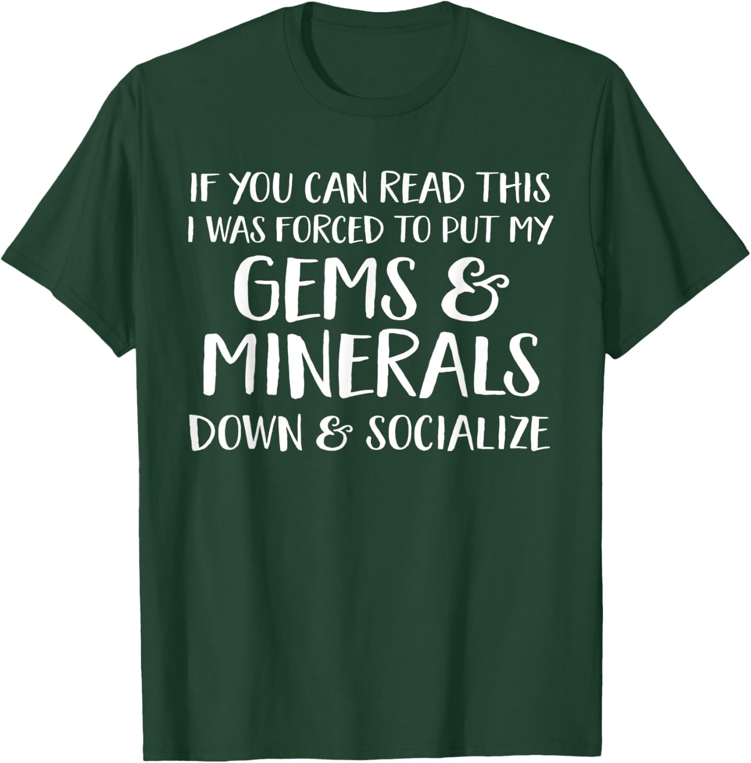 Rock Mineral Collector Gift Geology Lover T-Shirt - T-Shirt | Forest