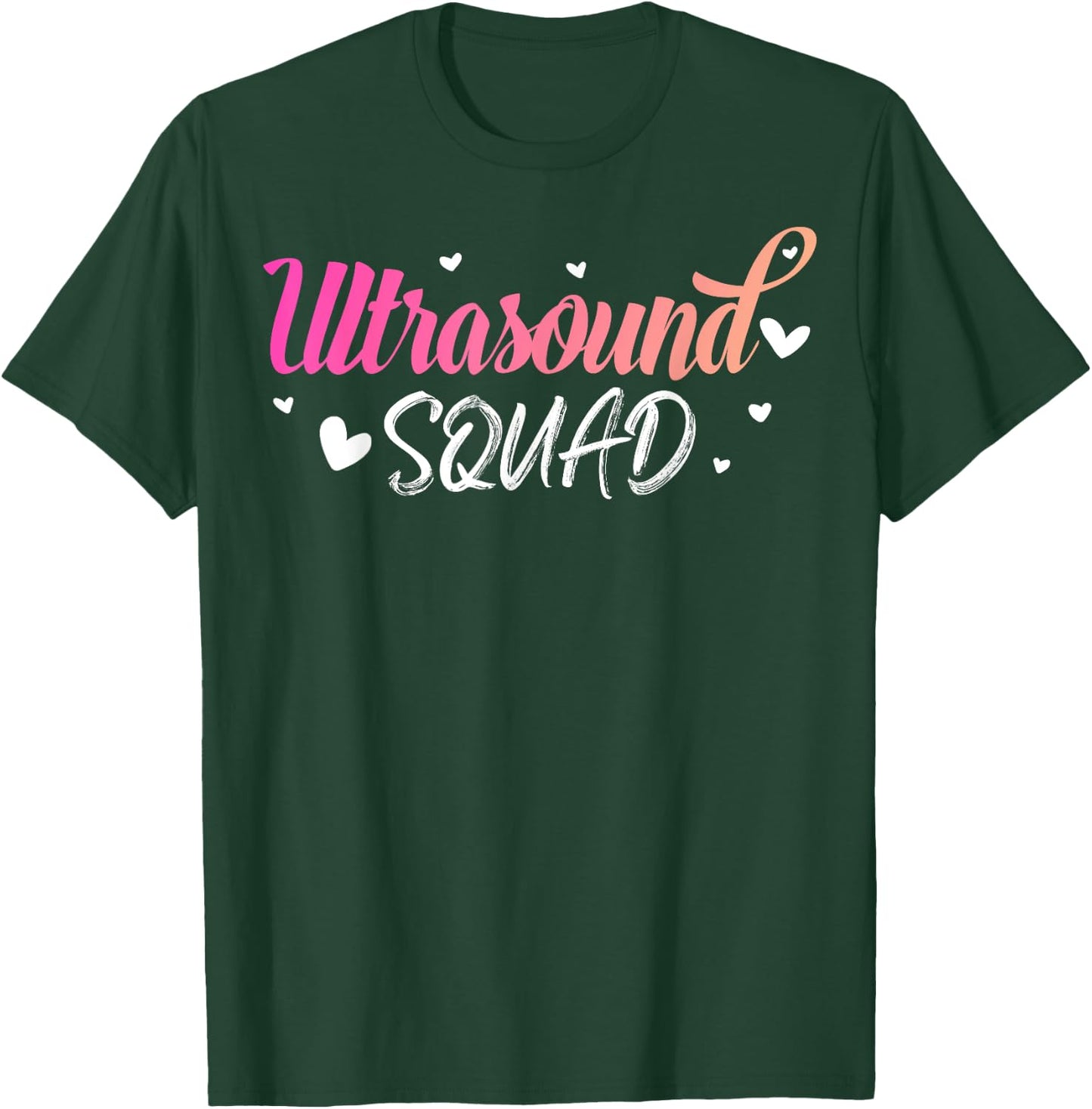 Ultrasound Squad, Cute Sonography Radiology Department Gift T-Shirt - T-Shirt | Forest