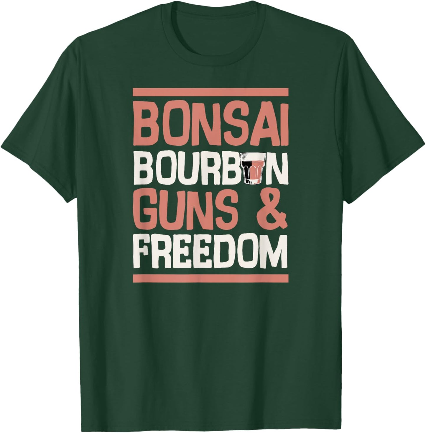 Bonsai Bourbon Guns And Freedom USA Patriotic Dad American T-Shirt - T-Shirt | Forest