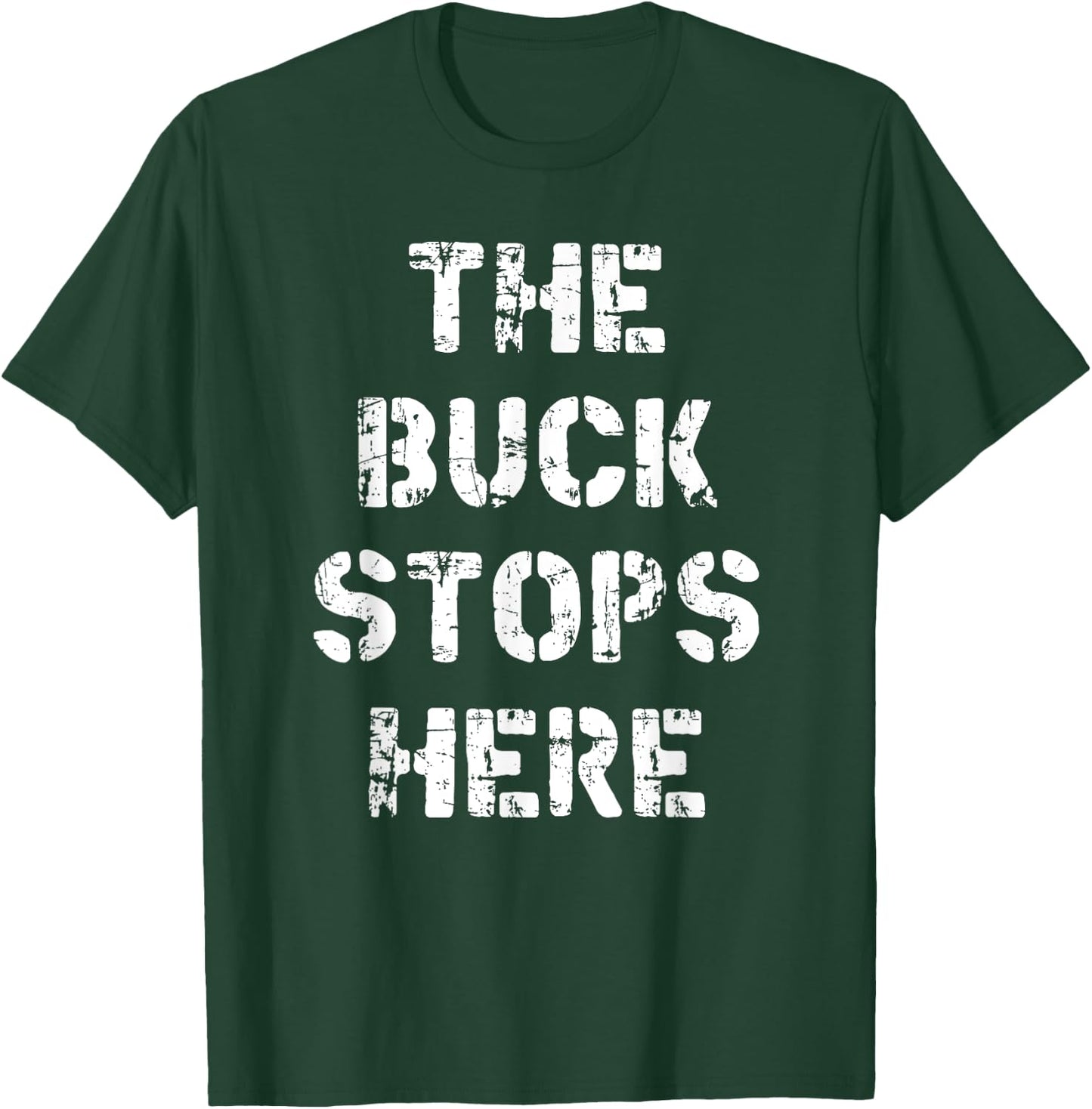 Deer Hunting T Shirt - The Buck Stops Here T-Shirt - T-Shirt | Forest